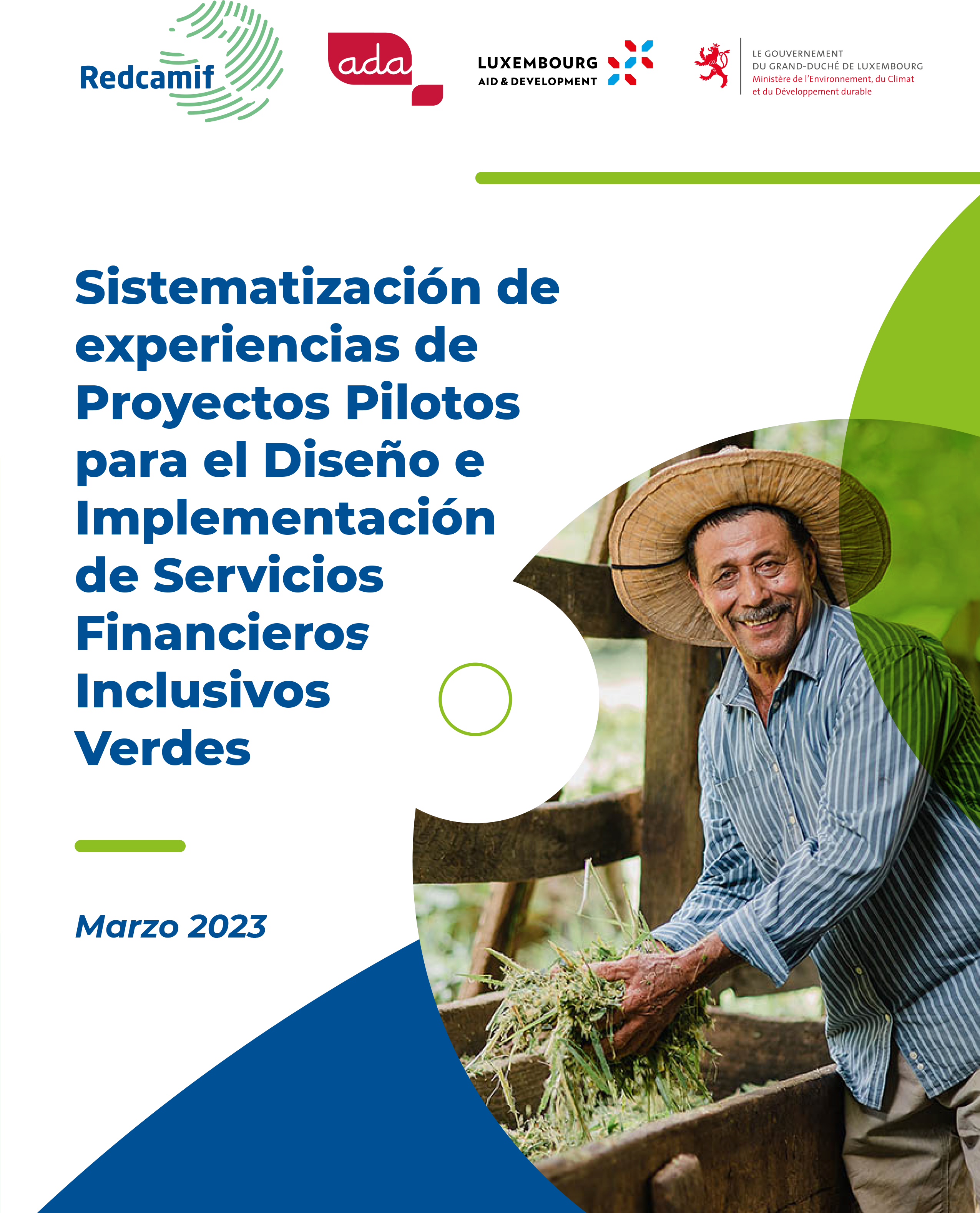 Documento: Sistematización de experiencias de Proyectos Pilotos para el Diseño e Implementación de Servicios Financieros Inclusivos Verdes